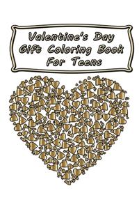 Valentine's Day Gift Coloring Book For Teens