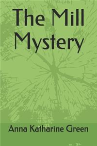 The Mill Mystery