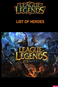 League of Legends - LIST OF HEROES A-C - Ultimate Collector's Edition