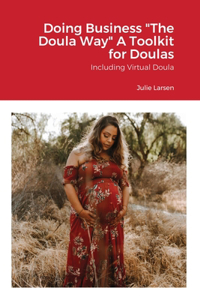 Doing Business the Doula Way
