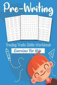Tracing Trails Pre-Writing Skills Workbook Exercises For Kids