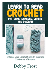Learn to Read Crochet Patterns, Symbols Charts, and Diagram