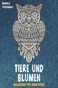 Malbücher für Erwachsene - Mandala Stressabbau - Tiere und Blumen
