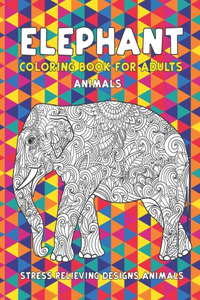 Coloring Book for Adults Animals - Stress Relieving Designs Animals - Elephant