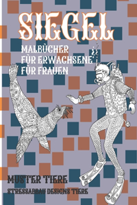 Malbücher für Erwachsene für Frauen - Stressabbau Designs Tiere - Muster Tiere - Siegel
