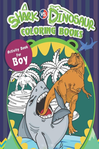 Shark vs. Dinosaur Coloring Books Activity Books For Boys