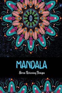 Mandala Stress relieving Designs