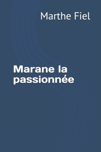 Marane la passionnée