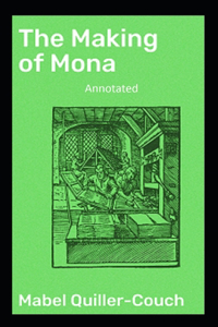 The Making of Mona Annotated