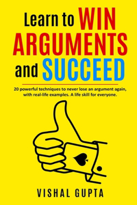 Learn to Win Arguments and Succeed