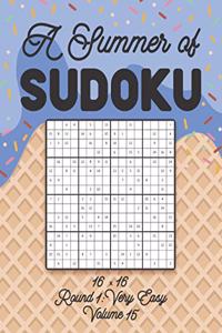 A Summer of Sudoku 16 x 16 Round 1