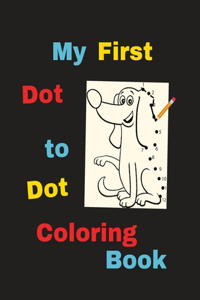 My First Dot to Dot Coloring Book