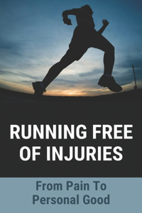 Running Free Of Injuries
