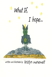 What If, I hope...