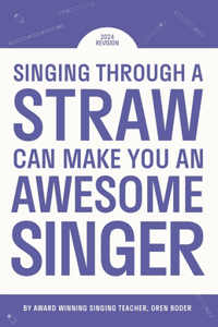 Singing Through A Straw Can Make You An Awesome Singer