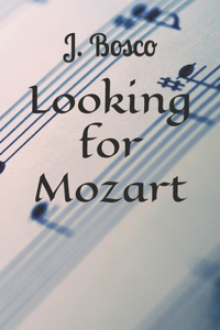 Looking for Mozart