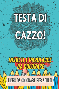 40 Insulti E Parolacce Da Colorare