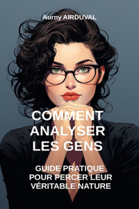 Comment Analyser les Gens