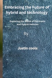 Embracing the Future of hybrid and technology