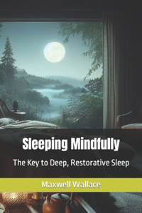 Sleeping Mindfully