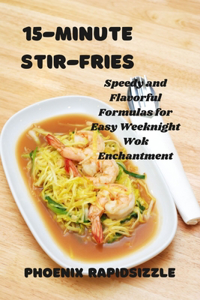 15-Minutes Stir-Fries
