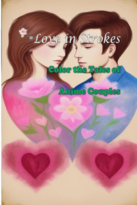 Love in Strokes