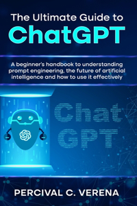 Ultimate Guide to ChatGPT