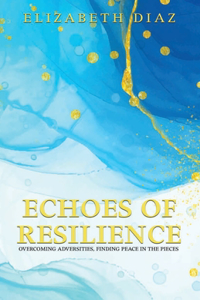 Echoes of Resilience