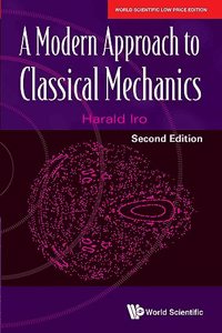 A Modern Approach to Classical Mechanics, 2nd Edition