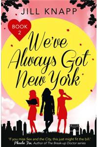 We've Always Got New York