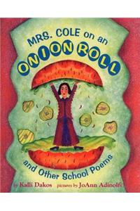 Mrs. Cole on an Onion Roll