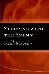 Sleeping with the Enemy