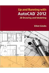 Up and Running with AutoCAD 2012