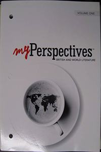 Myperspectives English Language Arts 2017 Student Edition Grade 12 Volume 1