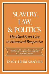 Slavery, Law, and Politics