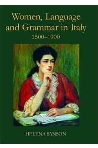 Women, Language and Grammar in Italy, 1500-1900