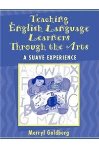 Teaching English Language Learners Through the Arts