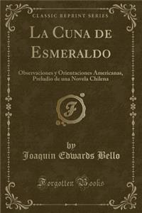 La Cuna de Esmeraldo