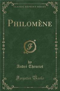 PhilomÃ¨ne (Classic Reprint)