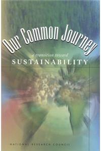 Our Common Journey: A Transition Toward Sustainability