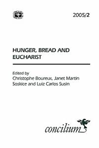 Concilium 2005/2: Hunger, Bread and the Eucharist