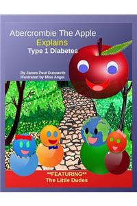 Abercrombie the Apple; Understanding Type 1 Diabetes