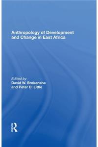 Anthropology of Development and Change in East Africa