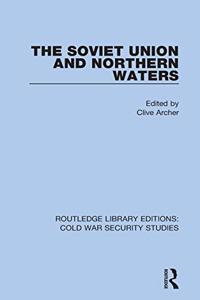 The Soviet Union and Northern Waters