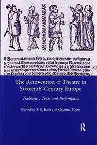 Reinvention of Theatre in Sixteenth-Century Europe