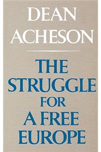 The Struggle For A Free Europe