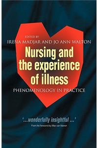 Nursing and The Experience of Illness