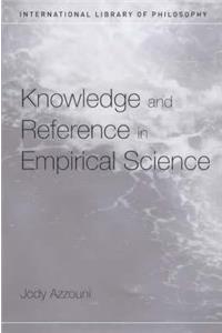 Knowledge and Reference in Empirical Science