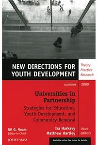 Universities in Partnership with Schools: Strategies for Youth Development and Community Renewal: New Directions for Youth Development, Number 122