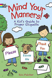 Mind Your Manners!